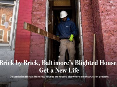 From the Wall Street Journal: “Brick by Brick, Baltimore’s Blighted Houses Get a New Life”