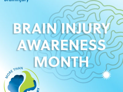 March is Brain Injury Awareness Month 2021