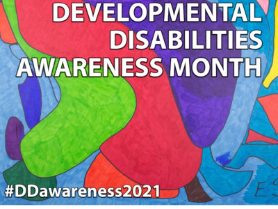 March is Developmental Disabilities Awareness Month
